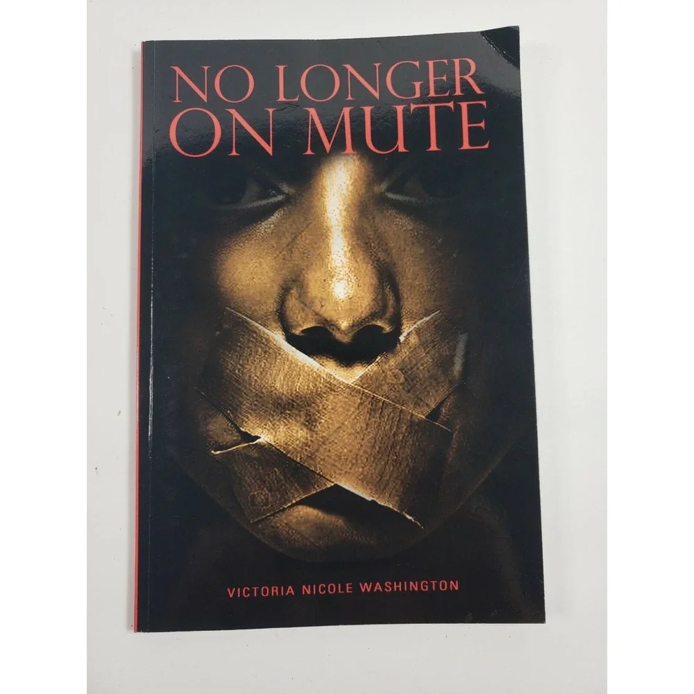 NO LONGER ON MUTE - Paperback By Washington, Victoria Nicole -‎ Signed